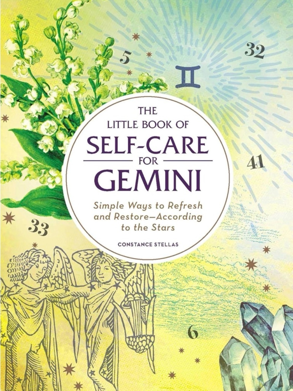 The Little Book of Self-Care for Gemini - simple ways to refresh and restore